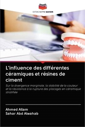 L'influence des différentes céramiques et résines de ciment