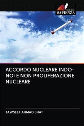 Accordo Nucleare Indo-Noi E Non Proliferazione Nucleare