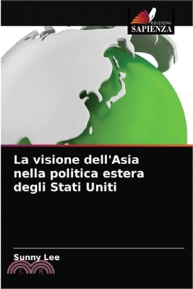 La visione dell'Asia nella politica estera degli Stati Uniti