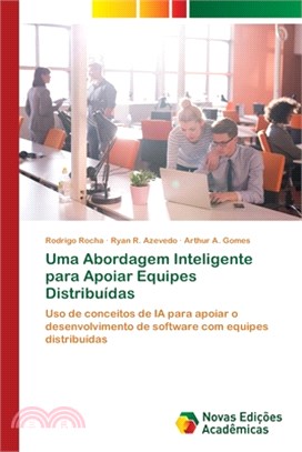 Uma Abordagem Inteligente para Apoiar Equipes Distribuídas