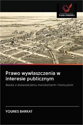 Prawo wywlaszczenia w interesie publicznym