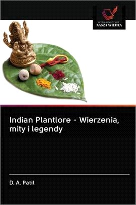 Indian Plantlore - Wierzenia, mity i legendy