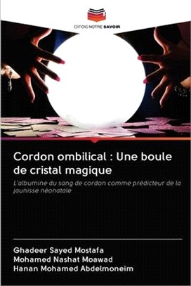 Cordon ombilical: Une boule de cristal magique