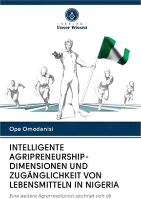 Intelligente Agripreneurship-Dimensionen Und Zugänglichkeit Von Lebensmitteln in Nigeria