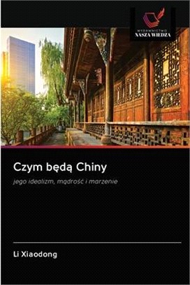 Czym b&#281;d&#261; Chiny