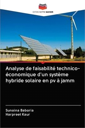 Analyse de faisabilité technico-économique d'un système hybride solaire en pv à jamm