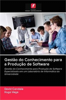 Gestão do Conhecimento para a Produção de Software