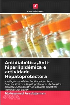 Antidiabética, Anti-hiperlipidémica e actividade Hepatoprotectora