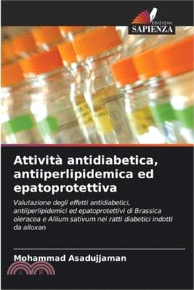 Attività antidiabetica, antiiperlipidemica ed epatoprotettiva