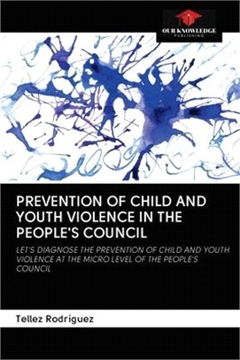 Prevention of Child and Youth Violence in the People's Council