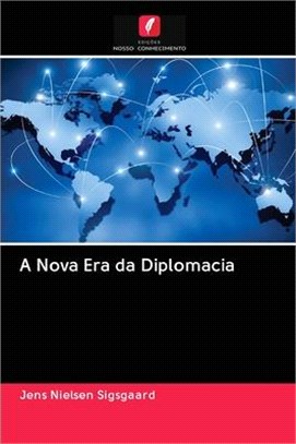 A Nova Era da Diplomacia