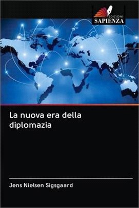 La nuova era della diplomazia