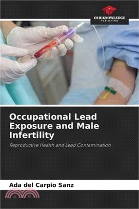 Occupational Lead Exposure and Male Infertility