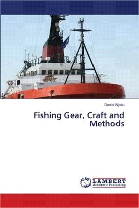 Fishing Gear, Craft and Methods