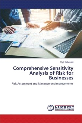 Comprehensive Sensitivity Analysis of Risk for Businesses