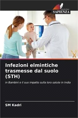 Infezioni elmintiche trasmesse dal suolo (STH)