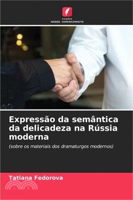 Expressão da semântica da delicadeza na Rússia moderna