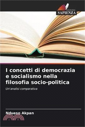 I concetti di democrazia e socialismo nella filosofia socio-politica