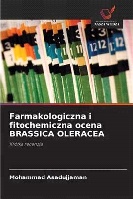 Farmakologiczna i fitochemiczna ocena BRASSICA OLERACEA