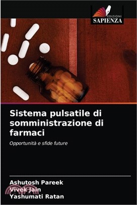 Sistema pulsatile di somministrazione di farmaci