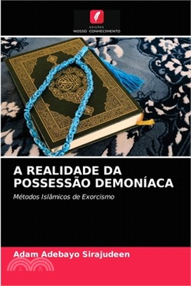 A Realidade Da Possessão Demoníaca