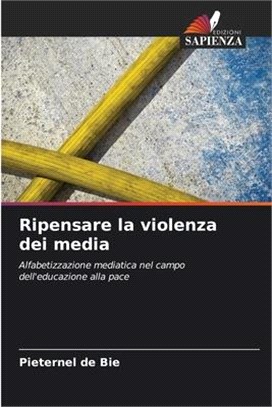 Ripensare la violenza dei media