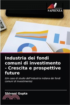 Industria dei fondi comuni di investimento - Crescita e prospettive future