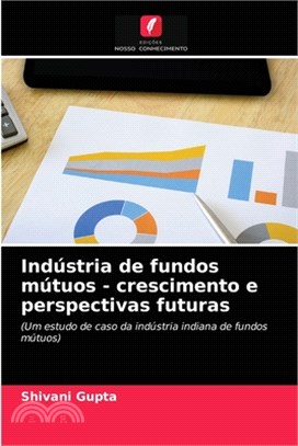 Indústria de fundos mútuos - crescimento e perspectivas futuras