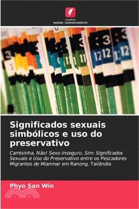 Significados sexuais simbólicos e uso do preservativo