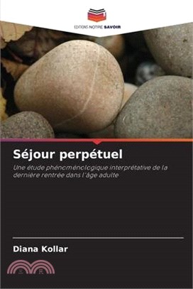 Séjour perpétuel