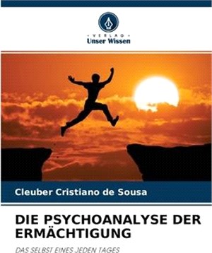 Die Psychoanalyse Der Ermächtigung