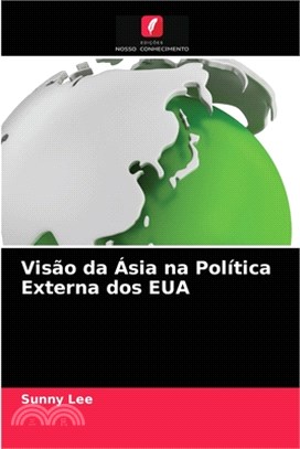 Visão da Ásia na Política Externa dos EUA