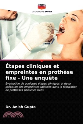 Étapes cliniques et empreintes en prothèse fixe - Une enquête