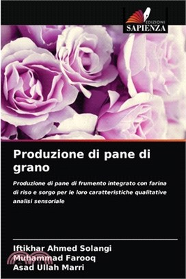 Produzione di pane di grano