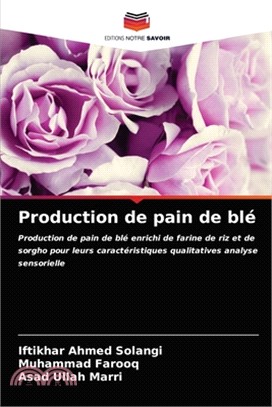 Production de pain de blé