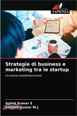 Strategie di business e marketing tra le startup