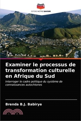 Examiner le processus de transformation culturelle en Afrique du Sud