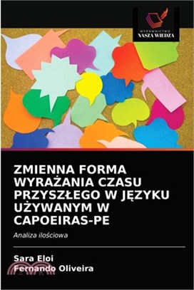 Zmienna Forma Wyra&#379;ania Czasu Przyszlego W J&#280;zyku U&#379;ywanym W Capoeiras-Pe