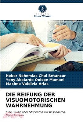 Die Reifung Der Visuomotorischen Wahrnehmung