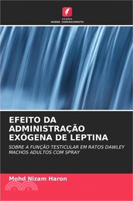 Efeito Da Administração Exógena de Leptina