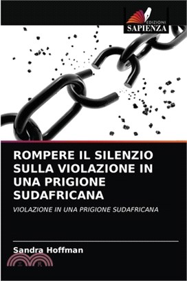 Rompere Il Silenzio Sulla Violazione in Una Prigione Sudafricana