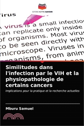 Similitudes dans l'infection par le VIH et la physiopathologie de certains cancers