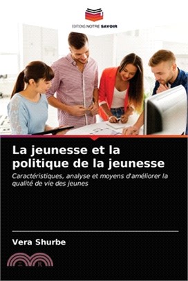 La jeunesse et la politique de la jeunesse