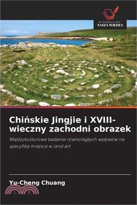 Chińskie Jingjie i XVIII-wieczny zachodni obrazek