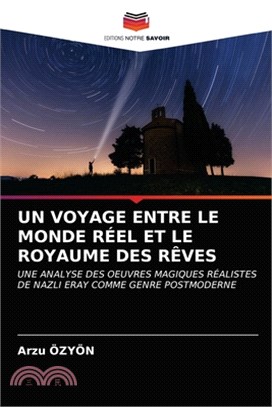 Un Voyage Entre Le Monde Réel Et Le Royaume Des Rêves