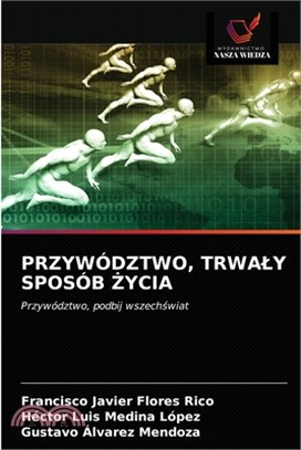 Przywództwo, Trwaly Sposób &#379;ycia