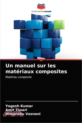Un manuel sur les matériaux composites