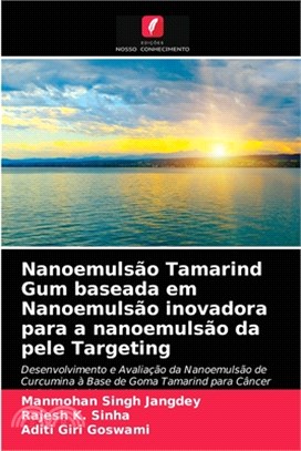 Nanoemulsão Tamarind Gum baseada em Nanoemulsão inovadora para a nanoemulsão da pele Targeting
