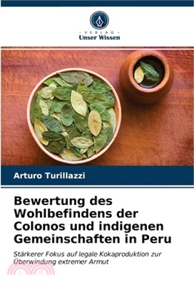 Bewertung des Wohlbefindens der Colonos und indigenen Gemeinschaften in Peru