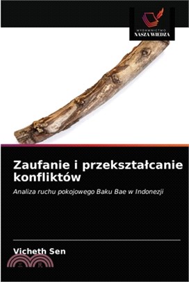 Zaufanie i przeksztalcanie konfliktów